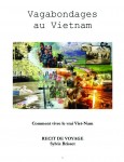 récit de voyage Vagabondages au vietnam